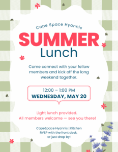 Summer Lunch at CapeSpace Hyannis flyer